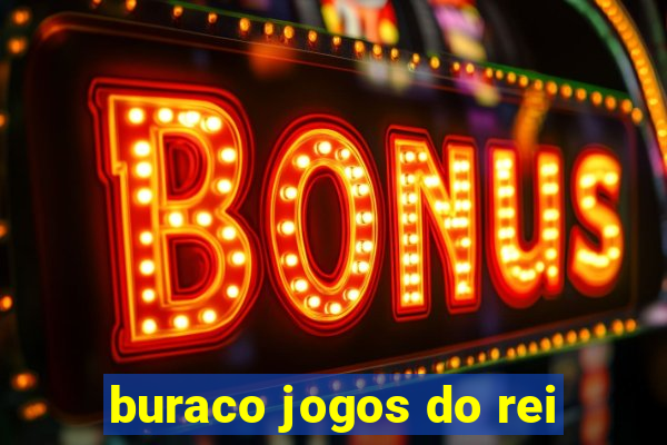 buraco jogos do rei